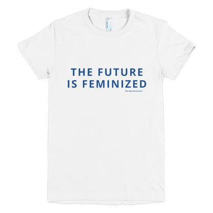 The Future Is Feminized - Short sleeve women's t-shirt TBJ