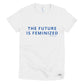 The Future Is Feminized - Short sleeve women's t-shirt TBJ