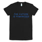 The Future Is Feminized - Short sleeve women's t-shirt TBJ