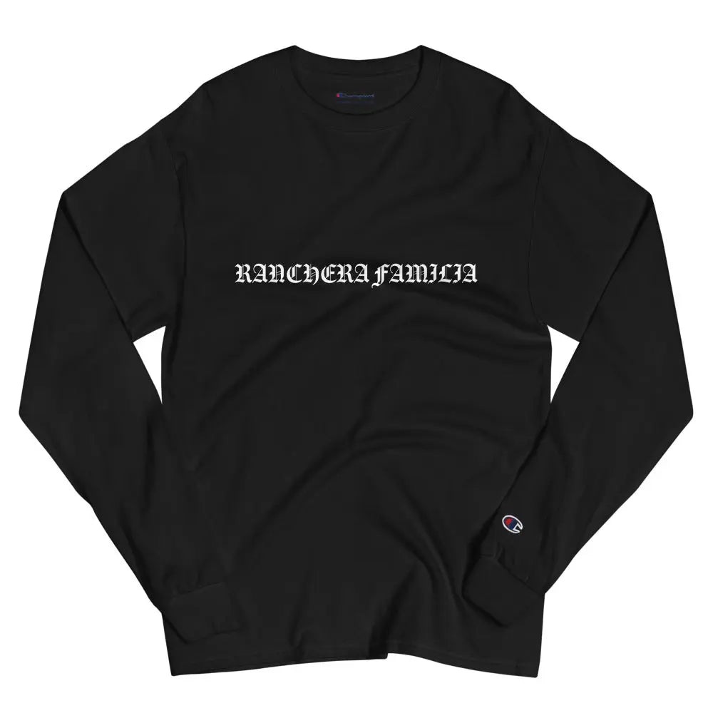 Unisex Champion Long Sleeve Shirt Ranchera Familia TBJ
